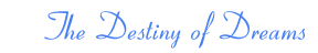 Destiny of Dreams